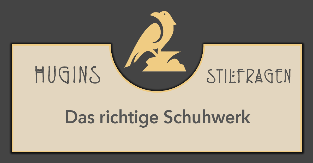 Nur Kinder und Clowns tragen Sportschuhe zum Anzug!