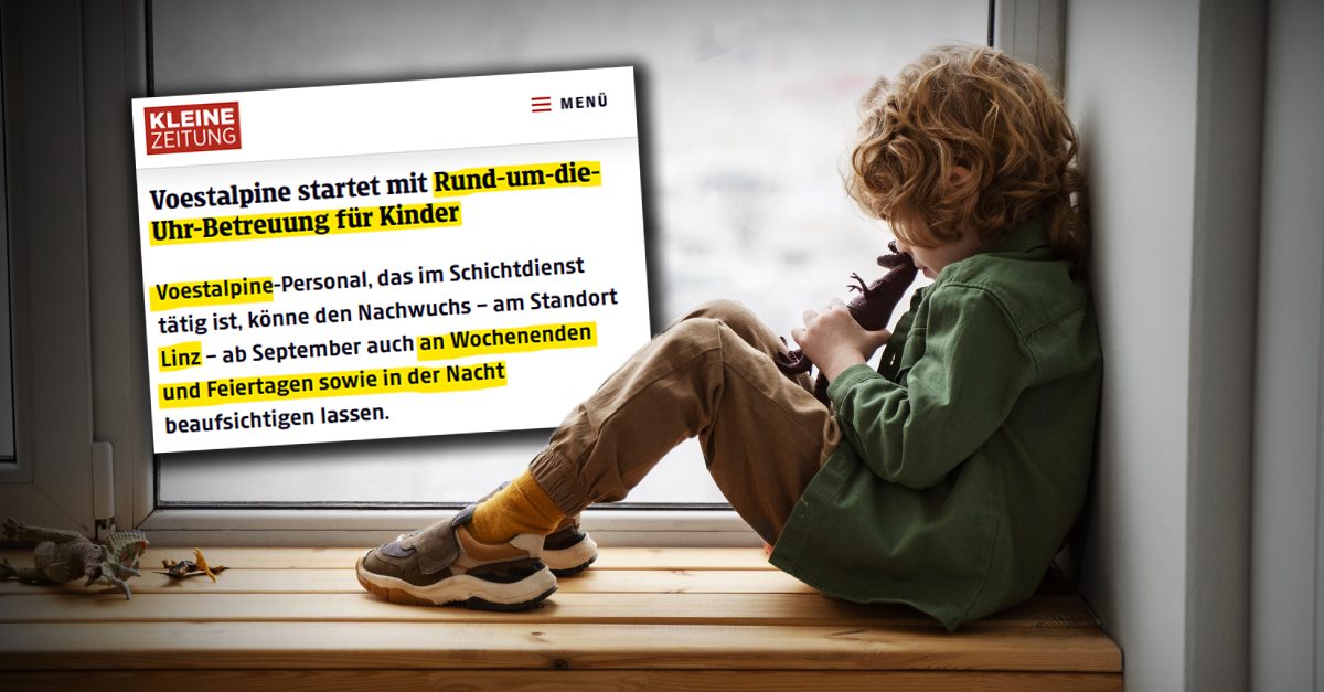 voestalpine So schadet der 24-Stunden-Kindergarten unsere Kinder