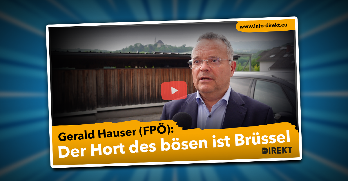 Gerald Hauser (FPÖ): "Der Hort des Bösen ist Brüssel!"