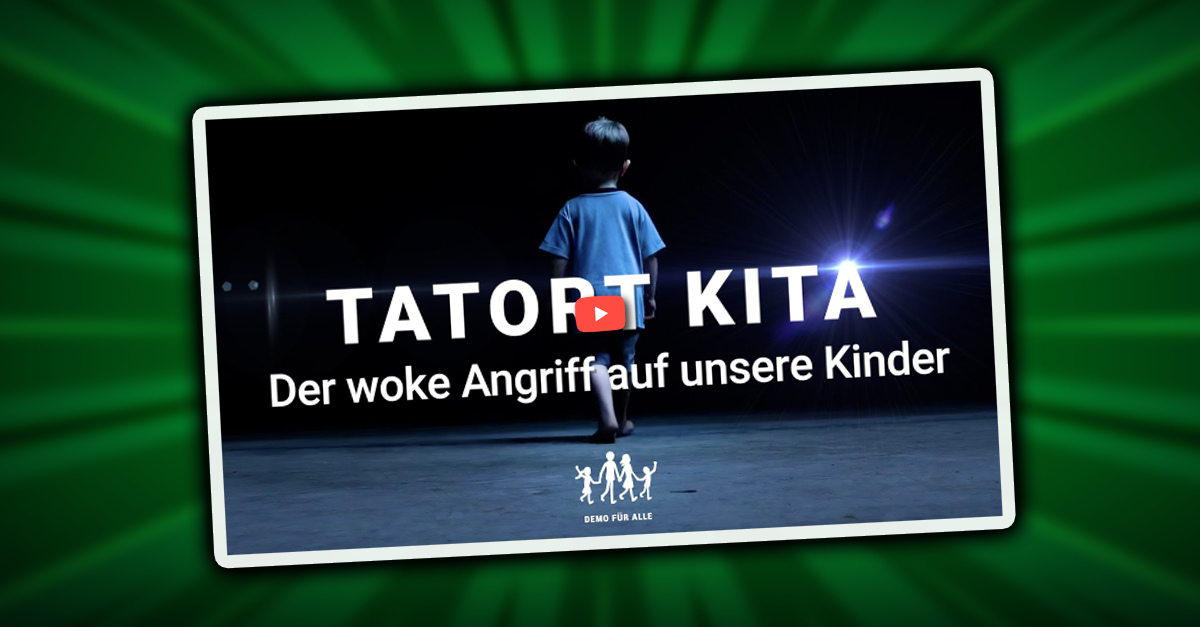 YouTube-Doku: „Tatort Kita: Der woke Angriff auf unsere Kinder"