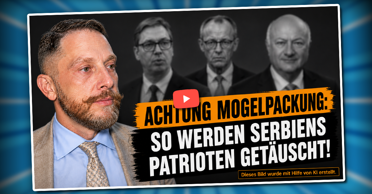 Mogelpackung Vučić: Auch Serbiens Patrioten werden getäuscht!