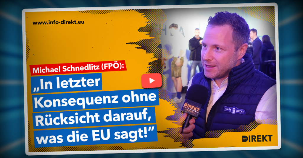 Schnedlitz: „In letzter Konsequenz ohne Rücksicht darauf, was die EU sagt!“