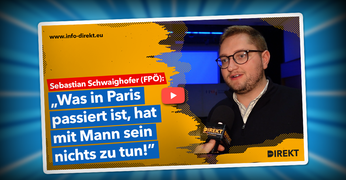Schwaighofer (FPÖ): Was in Paris passiert ist, hat mit Mann sein nichts zu tun!